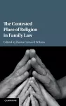 The Contested Place of Religion in Family Law cover