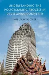 Understanding the Policymaking Process in Developing Countries cover