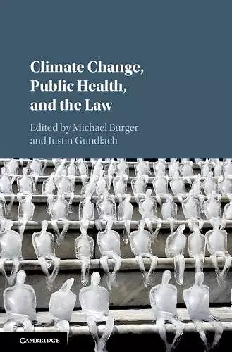 Climate Change, Public Health, and the Law cover