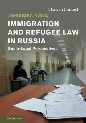 Immigration and Refugee Law in Russia cover