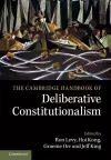 The Cambridge Handbook of Deliberative Constitutionalism cover