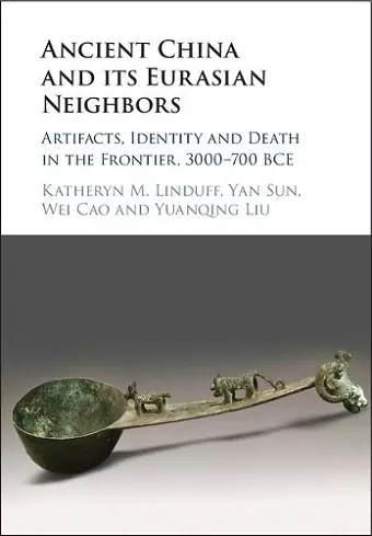 Ancient China and its Eurasian Neighbors cover