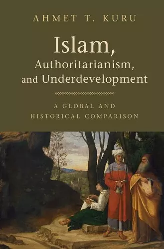 Islam, Authoritarianism, and Underdevelopment cover