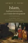 Islam, Authoritarianism, and Underdevelopment cover
