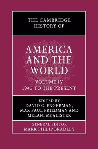 The Cambridge History of America and the World: Volume 4, 1945 to the Present cover