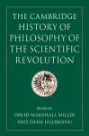 The Cambridge History of Philosophy of the Scientific Revolution cover