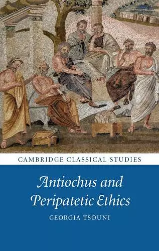 Antiochus and Peripatetic Ethics cover