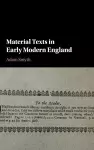 Material Texts in Early Modern England cover