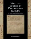 Writing Sounds in Carolingian Europe cover