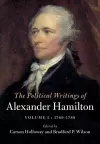 The Political Writings of Alexander Hamilton: Volume 1, 1769-1789 cover