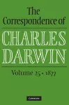 The Correspondence of Charles Darwin: Volume 25, 1877 cover