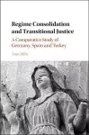 Regime Consolidation and Transitional Justice cover
