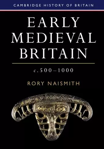 Early Medieval Britain, c. 500–1000 cover