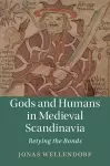 Gods and Humans in Medieval Scandinavia cover