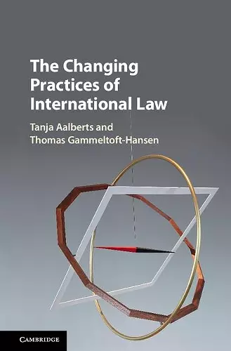 The Changing Practices of International Law cover