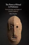 The Power of Ritual in Prehistory cover