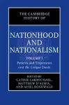 The Cambridge History of Nationhood and Nationalism: Volume 1, Patterns and Trajectories over the Longue Durée cover