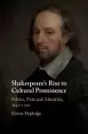 Shakespeare's Rise to Cultural Prominence cover