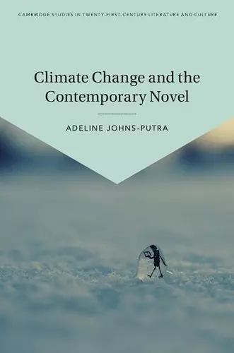 Climate Change and the Contemporary Novel cover