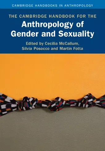 The Cambridge Handbook for the Anthropology of Gender and Sexuality cover