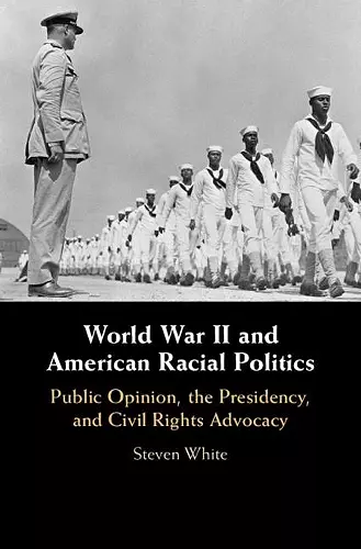 World War II and American Racial Politics cover