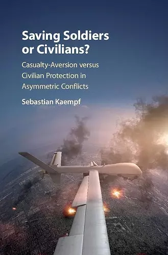 Saving Soldiers or Civilians? cover