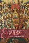 The Cambridge Companion to the Council of Nicaea cover