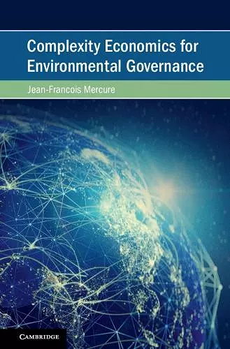 Complexity Economics for Environmental Governance cover