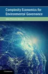 Complexity Economics for Environmental Governance cover