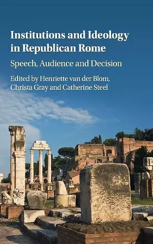 Institutions and Ideology in Republican Rome cover