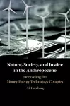 Nature, Society, and Justice in the Anthropocene cover