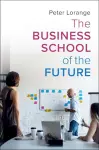 The Business School of the Future cover