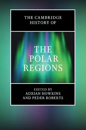 The Cambridge History of the Polar Regions cover