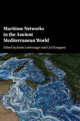 Maritime Networks in the Ancient Mediterranean World cover