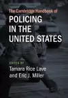 The Cambridge Handbook of Policing in the United States cover