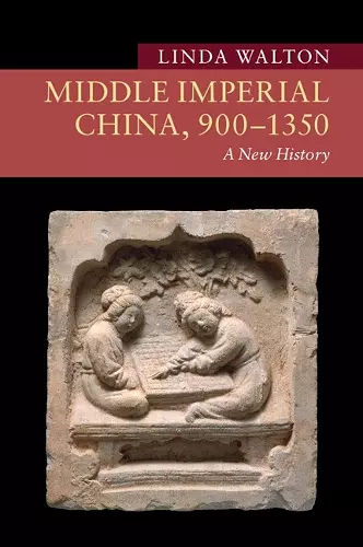 Middle Imperial China, 900–1350 cover