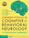 Common Pitfalls in Cognitive and Behavioral Neurology cover