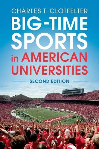 Big-Time Sports in American Universities cover