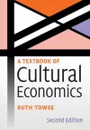 A Textbook of Cultural Economics cover