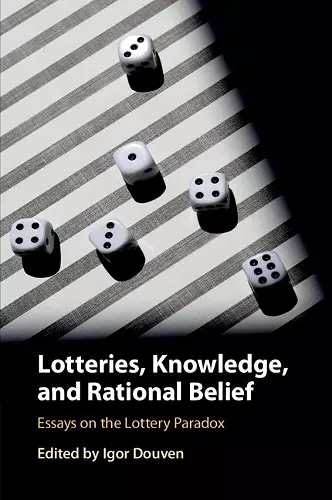 Lotteries, Knowledge, and Rational Belief cover