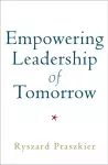 Empowering Leadership of Tomorrow cover