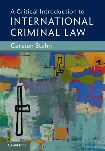 A Critical Introduction to International Criminal Law cover