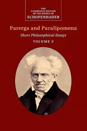 Schopenhauer: Parerga and Paralipomena: Volume 2 cover