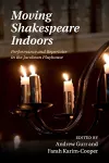 Moving Shakespeare Indoors cover