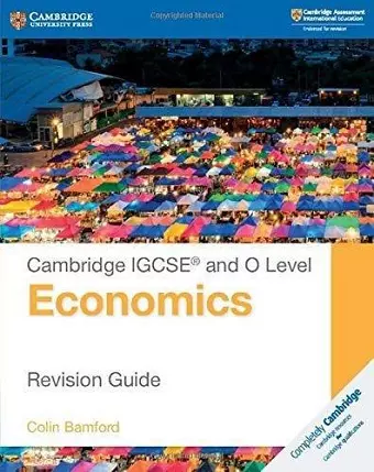 Cambridge IGCSE® and O Level Economics Revision Guide cover