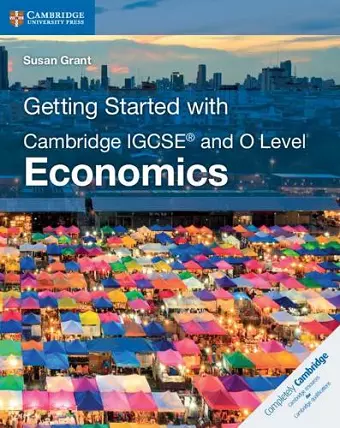 Getting Started with Cambridge IGCSE® and O Level Economics cover