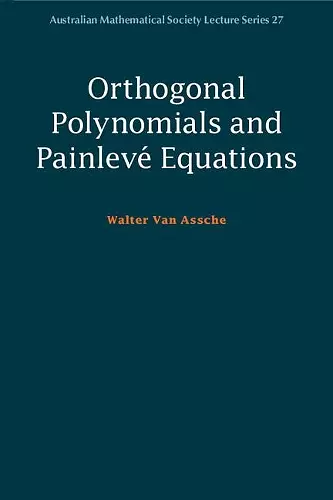 Orthogonal Polynomials and Painlevé Equations cover