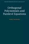 Orthogonal Polynomials and Painlevé Equations cover