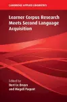 Learner Corpus Research Meets Second Language Acquisition cover