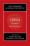 The Cambridge Economic History of China cover